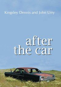 After the Car - John Urry - Kingsley Dennis - Upplaga 1