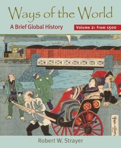 Ways of the World: A Brief Global History (Volume 2) | 0:e upplagan