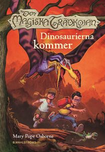 Den magiska trädkojan. Dinosaurierna kommer