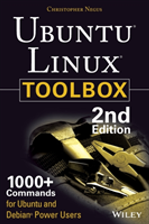 Ubuntu Linux Toolbox: 1000+ Commands for Power Users | 1:a upplagan