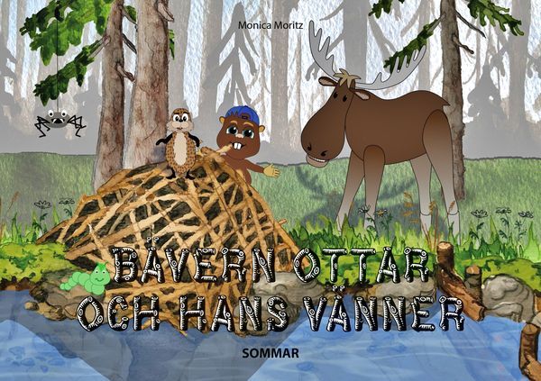 Bävern Ottar och hans vänner - Sommar | 0:e upplagan