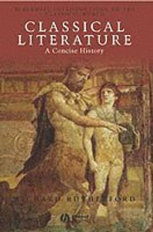 Classical Literature: A Concise History | 1:a upplagan