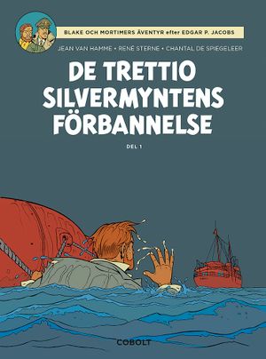 Blake och Mortimer: De trettio silvermyntens förbannelse, del 1 | 1:a upplagan