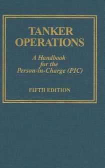 Tanker operations - a handbook for the person-in-charge (pic)