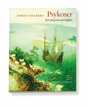 Psykoser : ett integrerat perspektiv | 2:a upplagan