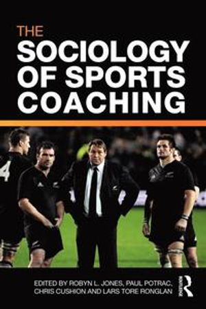 The Sociology of Sports Coaching