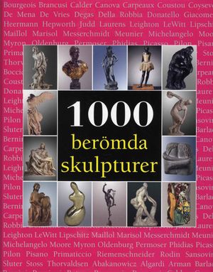 1000 berömda skulpturer | 1:a upplagan