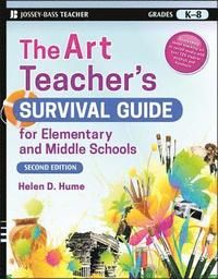 The Art Teacher's Survival Guide for Elementary and Middle Schools, 2nd Edi