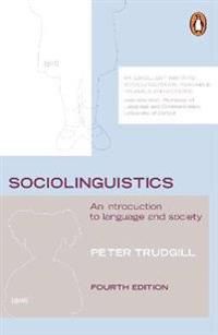 Sociolinguistics: An Introduction to Language and Society | 4:e upplagan