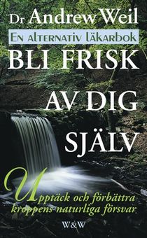 Bli frisk av dig själv