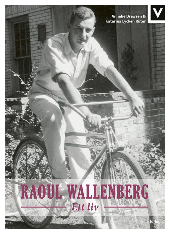 Raoul Wallenberg  Ett liv | 0:e upplagan