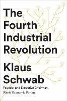 The Fourth Industrial Revolution - Klaus Schwab