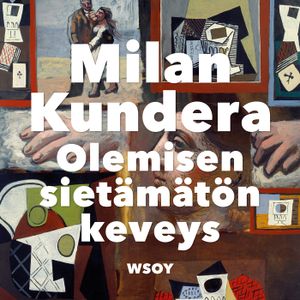 Olemisen sietämätön keveys | 1:a upplagan