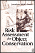 Risk Assessment for Object Conservation