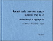Svensk serie i tretton avsnitt epistel, maj 2020 : två bildsatta sånger ur Togges repertoar