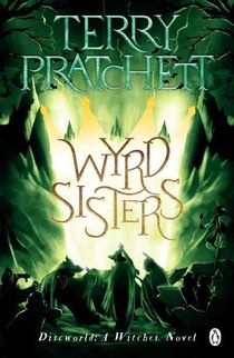 Wyrd Sisters - (Discworld Novel 6)