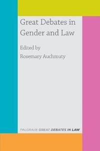 Great Debates in Gender and Law | 1:a upplagan