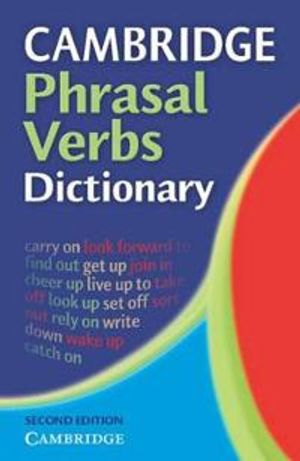 Cambridge phrasal verbs dictionary