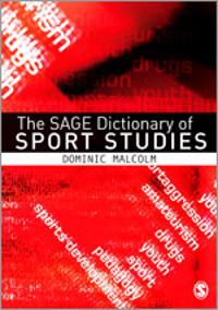 The SAGE Dictionary of Sports Studies | 1:a upplagan