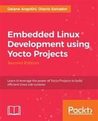Embedded Linux Development using Yocto Projects | 2:a upplagan