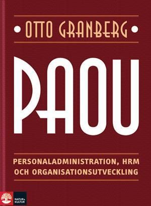 PAOU : personaladministration, HRM och organisationsutveckling | 8:e upplagan