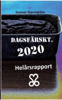 Dagsfärskt 2020/366 : Helårsrapport