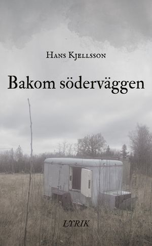 Bakom söderväggen | 1:a upplagan