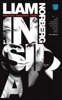 Insidan : brotten, pengarna, tiden | 1:a upplagan