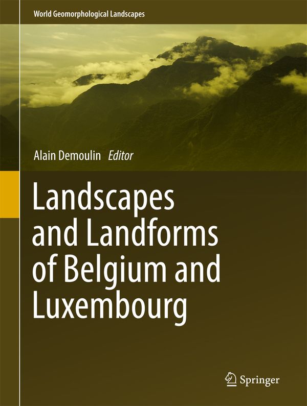 Landscapes and Landforms of Belgium and Luxembourg | 1:a upplagan