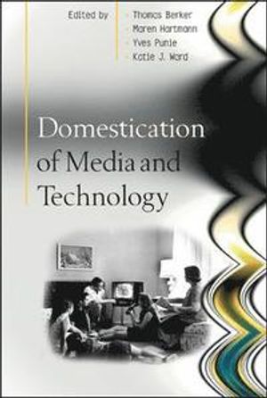 Domestication of Media and Technology