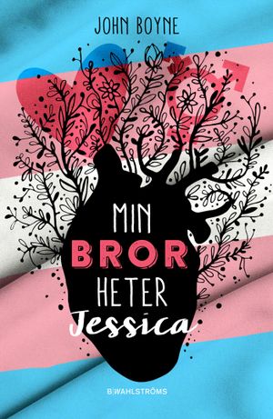 Min bror heter Jessica | 1:a upplagan