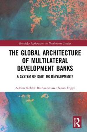 The Global Architecture of Multilateral Development Banks | 1:a upplagan