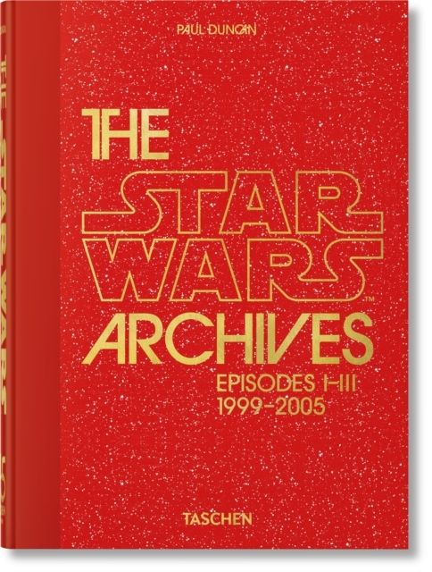 The Star Wars Archives. 1999-2005. 45th Ed. | 0:e upplagan