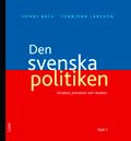 Den svenska politiken: -Strukturer, processer och resultat | 2:a upplagan