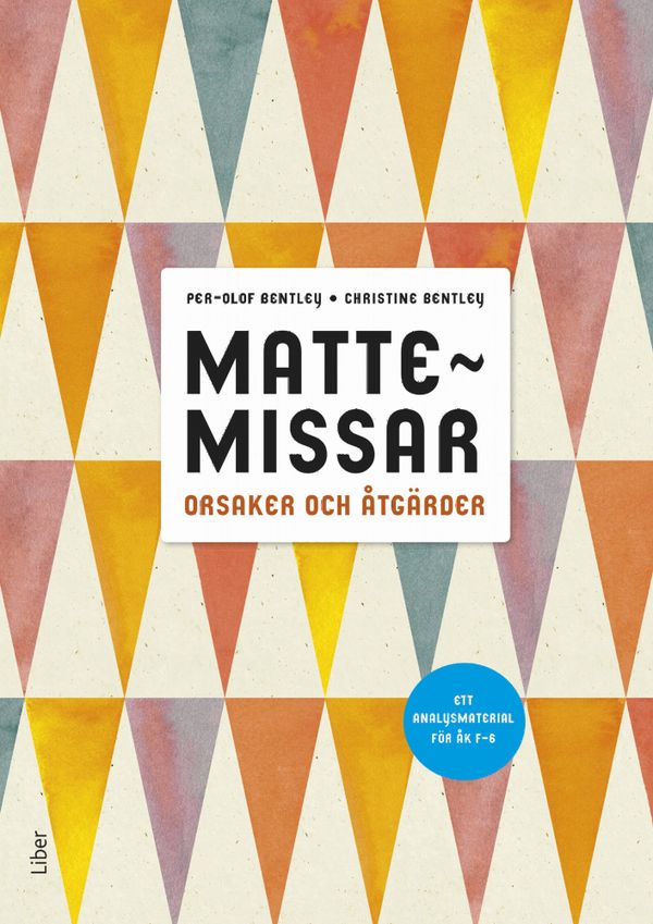 Mattemissar, orsaker och åtgärder – ett analysmaterial för F-6 | 1:a upplagan
