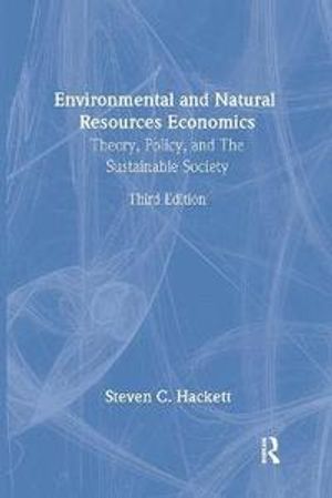 Environmental and Natural Resources Economics | 3:e upplagan