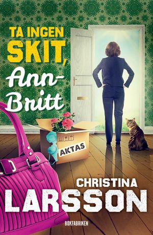 Ta ingen skit, Ann-Britt