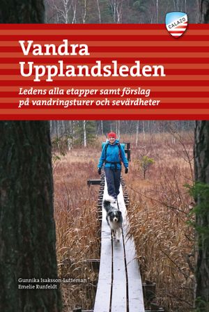 Vandra Upplandsleden 3e utg | 3:e upplagan