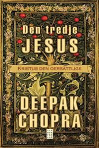 Den tredje Jesus : kristus den oersättlige | 1:a upplagan