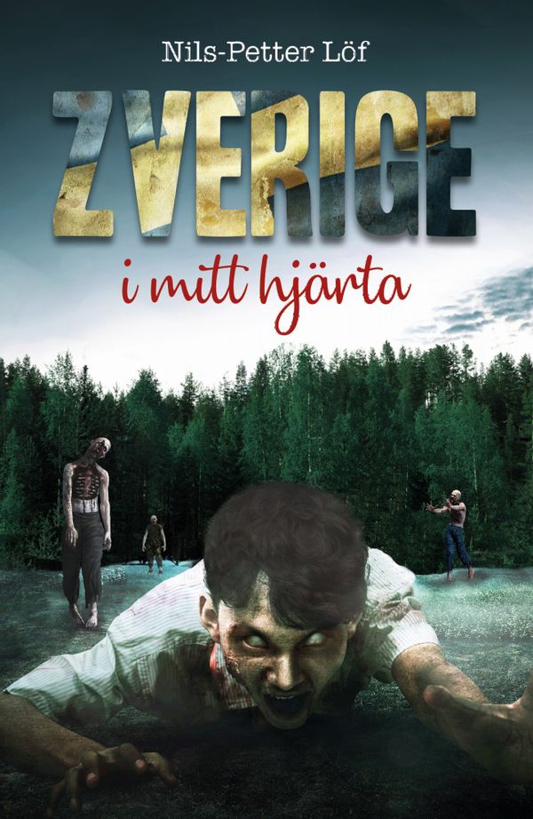 Zverige i mitt hjärta | 1:a upplagan