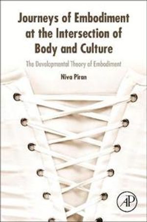 Journeys of Embodiment at the Intersection of Body and Culture