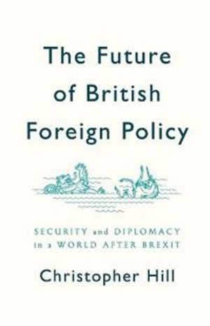 The Future of British Foreign Policy