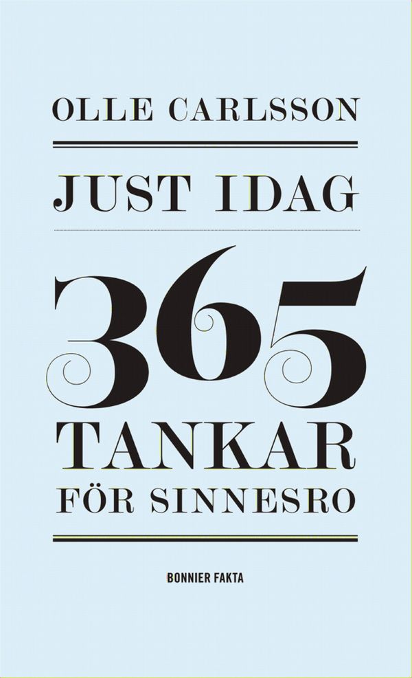 Just idag : 365 tankar för sinnesro | 1:a upplagan