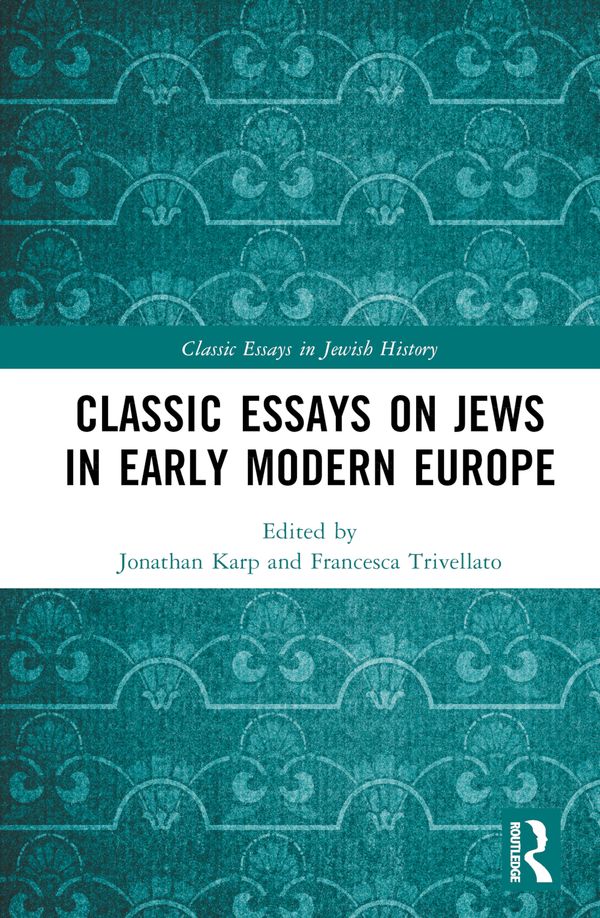 Classic Essays on Jews in Early Modern Europe | 1:a upplagan