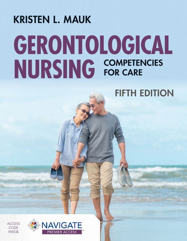 Gerontological Nursing: Competencies for Care | 5:e upplagan