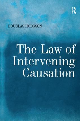 The Law of Intervening Causation | 1:a upplagan
