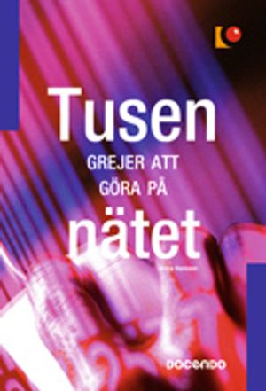 Tusen grejer att göra på nätet | 1:a upplagan