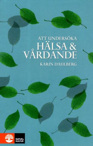 Att undersöka hälsa och vårdande | 1:a upplagan