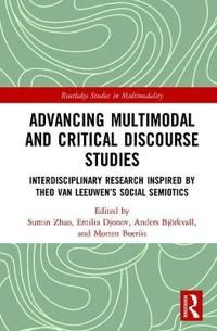 Advancing Multimodal and Critical Discourse Studies | 1:a upplagan