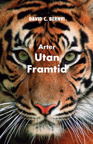 Arter utan framtid | 1:a upplagan